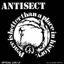 Antisect : Peace Is Better Than A Place In History